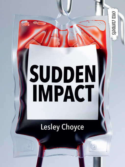 Title details for Sudden Impact by Lesley Choyce - Available